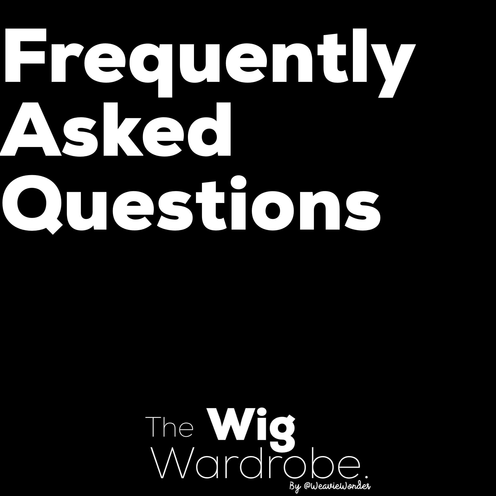 Frequently Asked Questions.